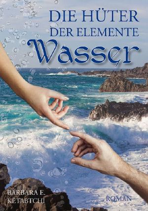 [Die Hüter der Elemente 03] • Wasser